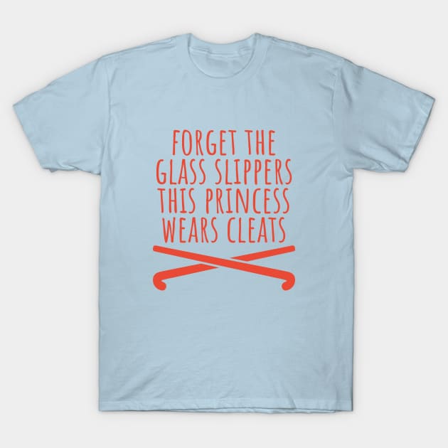 Field Hockey This Princess Wears Cleats Tee T-Shirt by RedYolk
